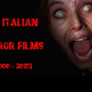 Top Italian Horror Films (2000-2015)