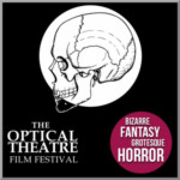 The Optical Theatre Horror and Fantasy Film Festival